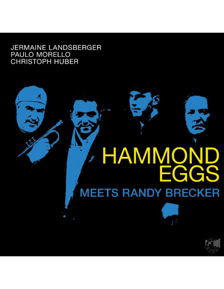 Hammond Eggs - Hammond Eggs Meets Randy Brecker