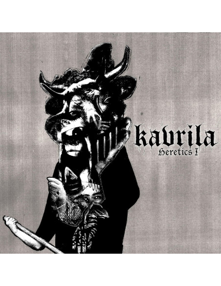 Kavrila - Heretics I