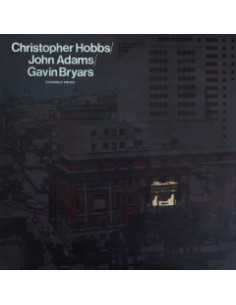 Hobbs Christopher, Adams John, Bryars Gavin - Ensemble Pieces