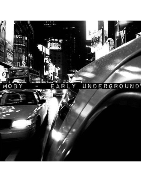 Moby - Early Underground