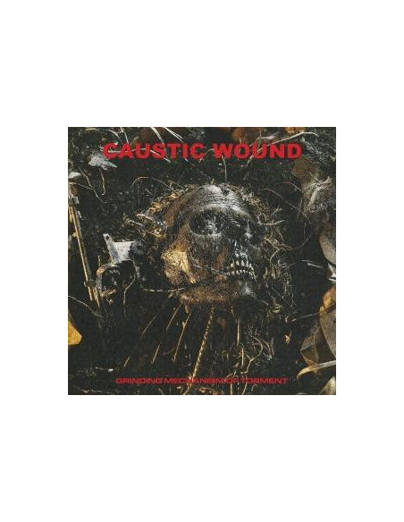 Caustic Wound - Grinding Mechanism Of Torment - (CD)