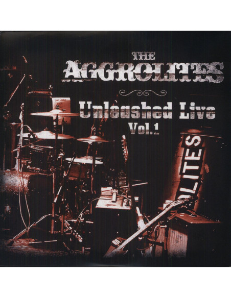 Aggrolites - Unleashed Live Vol. 1 (2025 Reissue)