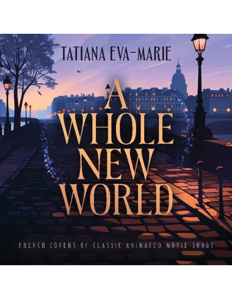 Tatiana Eva-Marie - A Whole New World: French Covers Of Clas - (CD)