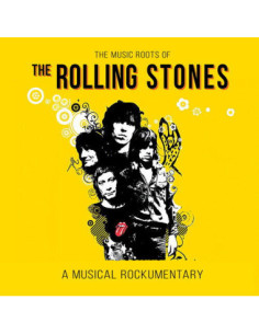 Rolling Stones, The - The Music Roots Of