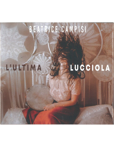 Campisi Beatrice - L'Ultima Lucciola - (CD)