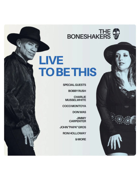 Boneshakers - Live To Be This - (CD)