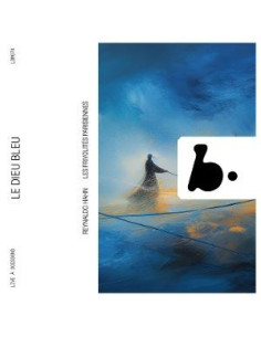 Reynaldo Hahn, Dylan - Reynaldo Hahn: Le Dieu Bleu - (CD)