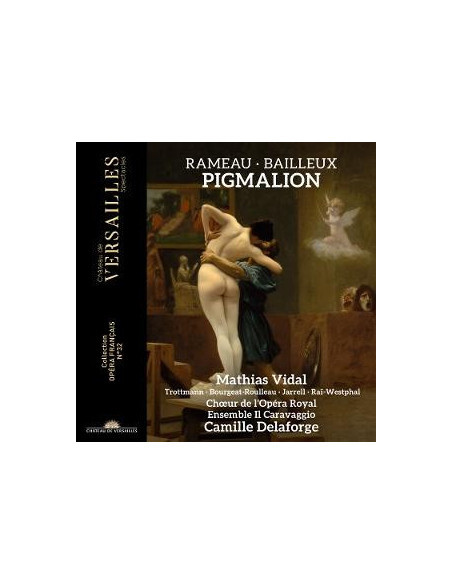 Camille Delaforge, E - Rameau and Bailleux: Pigmalion - (CD)