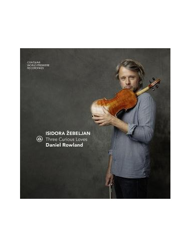 Rowland, Daniel - Isidora Zebeljan - Thr... - (CD)