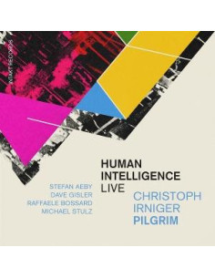 Irniger Christoph and Pilgrim - Human Intelligence (Live) - (CD)