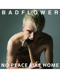 Badflower - No Place Like Home