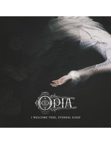 Opia - I Welcome Thee, Eternal Sleep