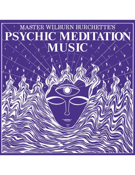 Master Wilburn Burch - Psychic Meditation Music