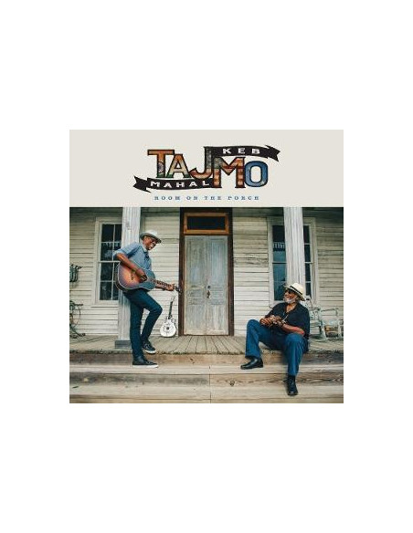 Taj Mahal/Keb' Mo' - Room On The Porch