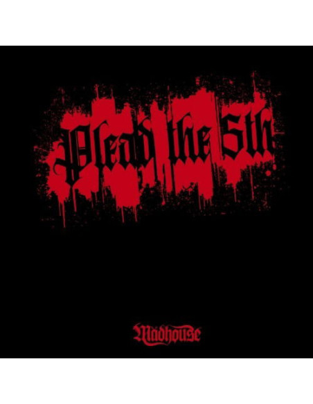Madhouse - Plead The Fifth