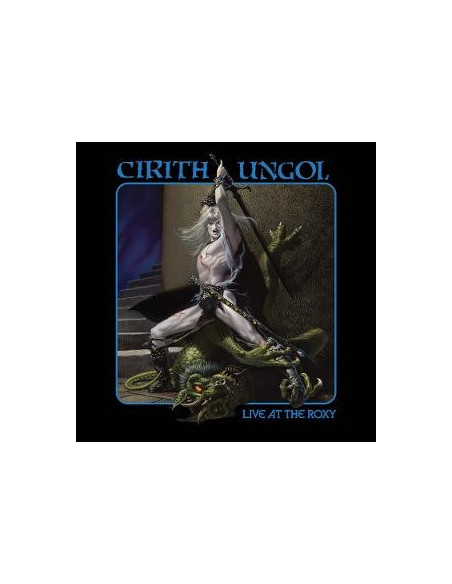 Cirith Ungol - Live At The Roxy - (CD)