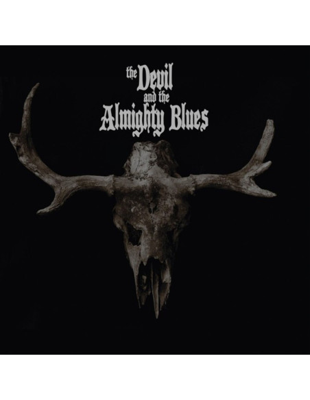 Devil And The Almigh - The Devil And The Almighty Blues - (CD)