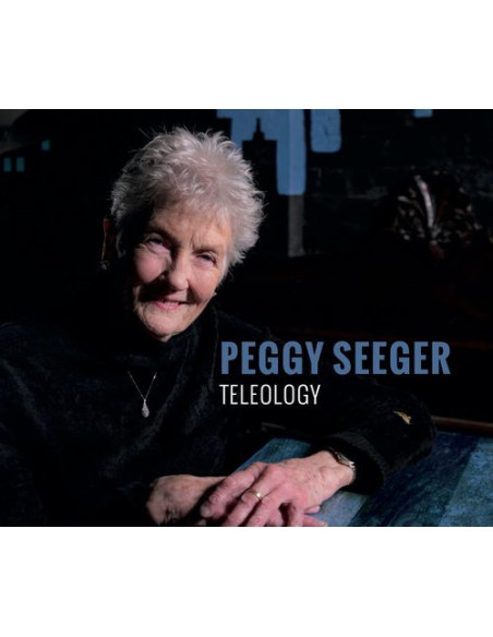Seeger, Peggy - Teleology - (CD)