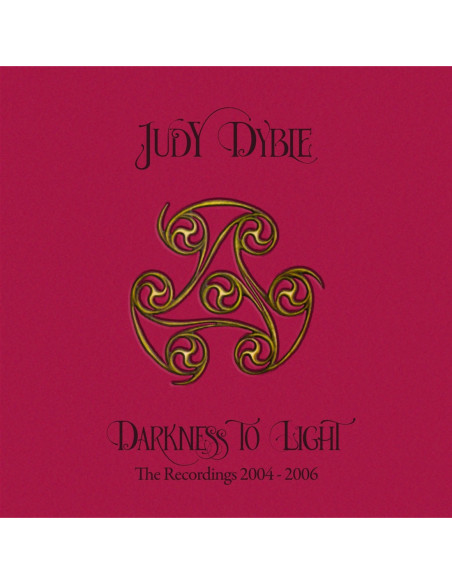 Dyble, Judy - Darkness To Light - The Recordings 2004- - (CD)