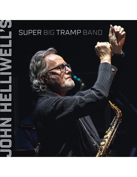 Helliwell, John - John Helliwell'S Super Big Tramp Band - (CD)