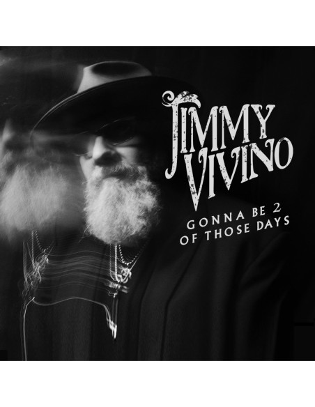 Vivino, Jimmy - Gonna Be 2 Of Those Days - (CD)