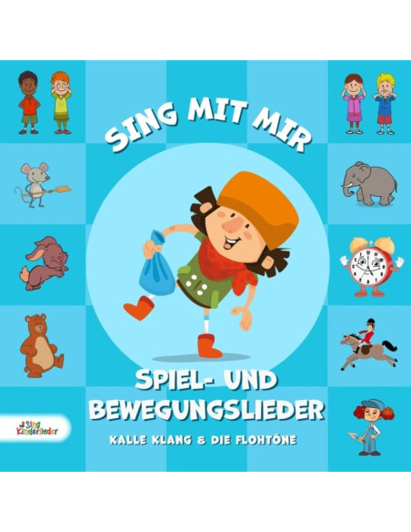 Kalle Klang and Die Fl - Sing Mit Mir Spiel - Und Bewegungslieder - (CD)