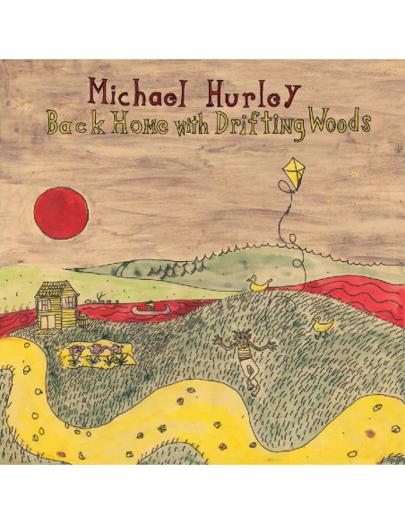 Hurley, Michael - Back Home With Driftingwoods