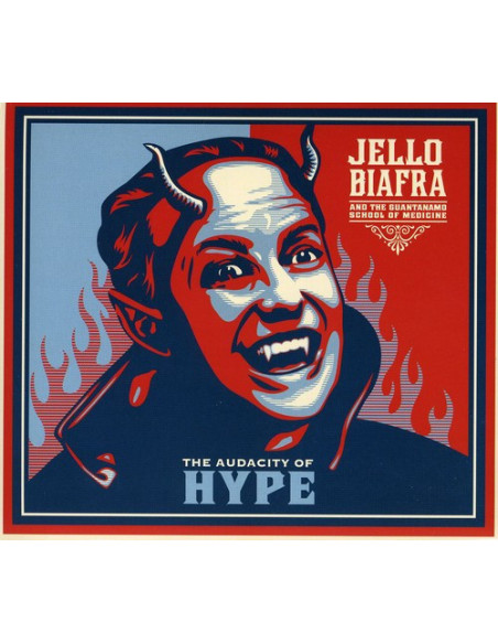Biafra Jello and The Guantanamo School Of Medici Biafra - The Audacity Of Hype - (CD)