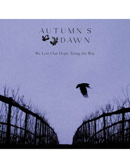 Autumn'S Dawn - We Lost Our Hope Along The Way - (CD)