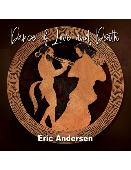 Andersen, Eric - Dance Of Love And Death - (CD)