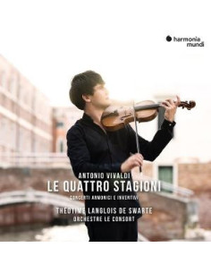 LANGLOIS DE SWARTE, THEOTIME and ORCHESTRE LE CONSORT - Antonio Vivaldi: Le Quattro Stagioni