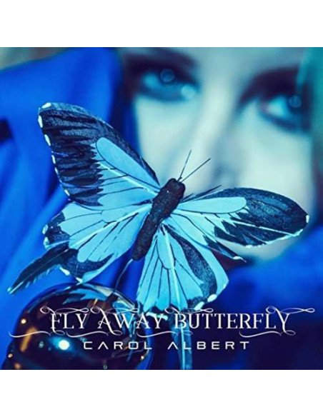 Albert, Carol - Fly Away Butterfly - (CD)
