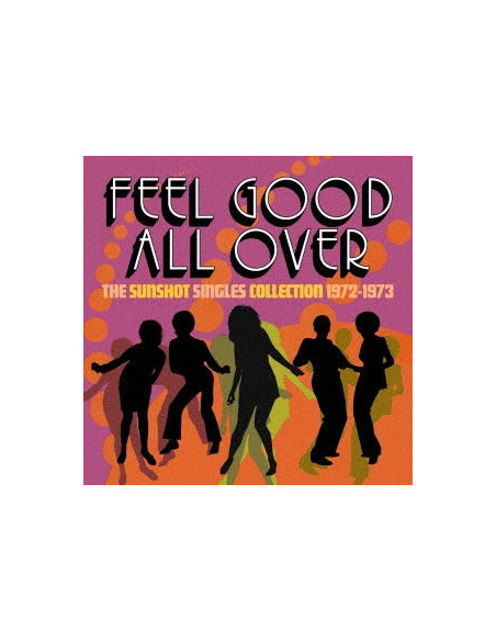 (Various Artists) - Feel Good All Over - The Sunshot Singles 1972 -1973 - (CD)
