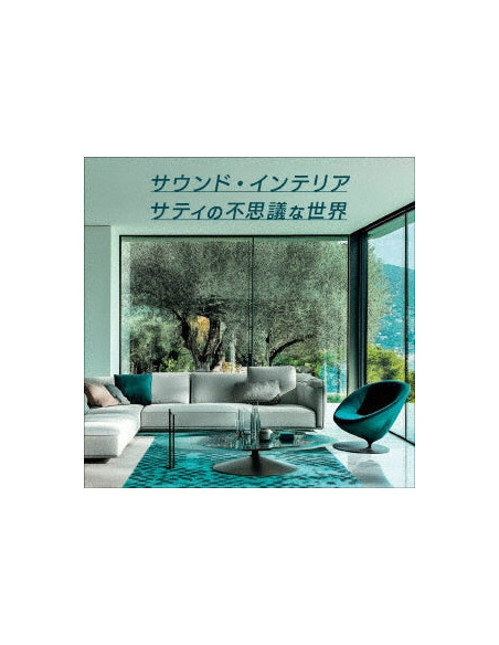 (Classical Compilations) - Sound Interior/Satie No Fushigi Na Sekai - (CD)