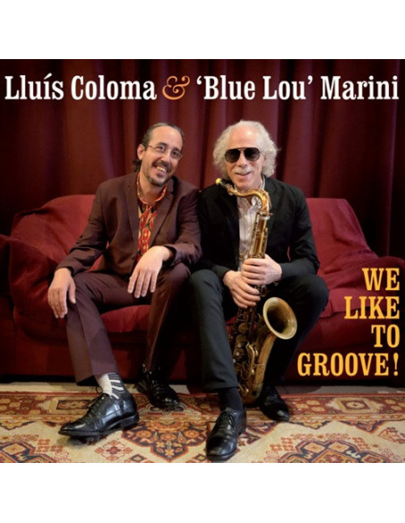 Lluis Coloma and Blue - We Like To Groove! - (CD)