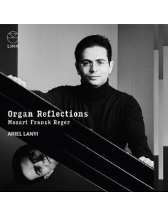 Cesar Franck, Wolfga - Organ Reflections: Mozart, Franck and Rege - (CD)