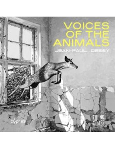 Jean-Paul Dessy, Mus - Jean-Paul Dessy: Voices Of The Animals - (CD)