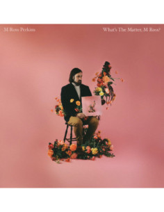Perkins, M Ross - What S The Matter, M Ross?