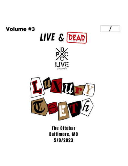 Luxury Teeth - Dcxpc Live and Dead Vol. 3