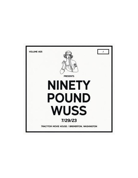 Ninety Pound Wuss - Dcxpc Live Vol. 25 Presents