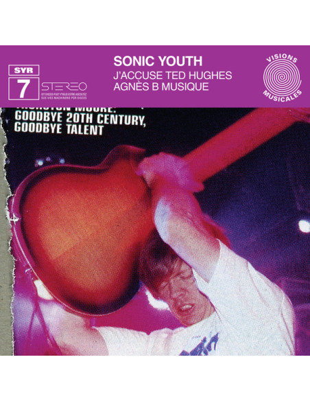 Sonic Youth - J'Accuse Ted Hughes Agnes B Musique
