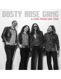 Dusty Rose Gang - A-One From Day One