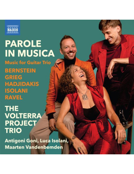 The Volterra Project Trio - Parole In Musica, Music For Guitar Trio - (CD)