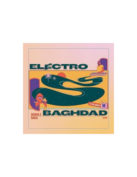 Shiran and Bakal - Electro Baghdad