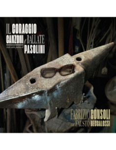 Fabrizio Consoli Con - Il Coraggio-Canzoni E Ballate Tratte Dal