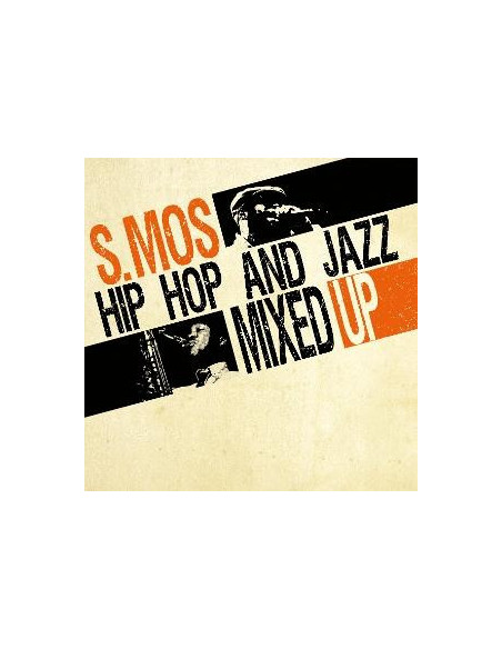 S-Mos - Hip Hop And Jazz Mixed Up