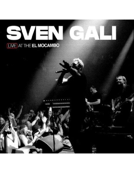 Sven Gali - Live At The El Mocambo