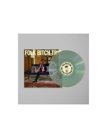 Folk Bitch Trio - Now Would Be A Good Time (Coke Bottle Clear)