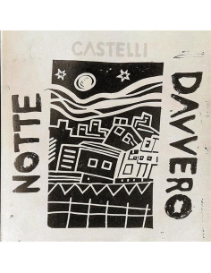 Castelli - Notte Davvero