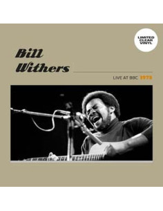 Withers Bill - Live At Bbc 1973 (Vinyl Clear)